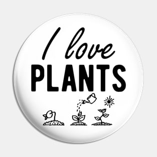 Gardener - I love plants Pin