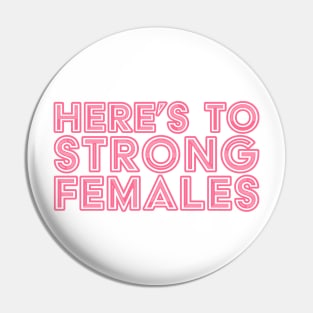 Strong Females Women Empowerment Pink Pin