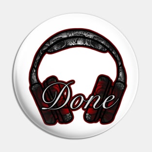 Headphones and Done Pin