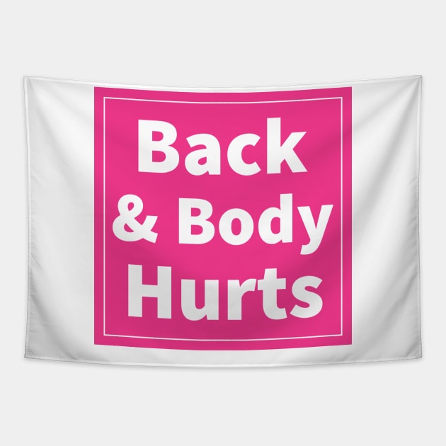 back and body hurts Tapestry by IRIS