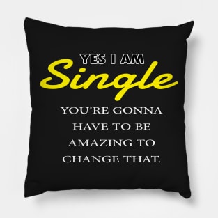 yes im single Pillow