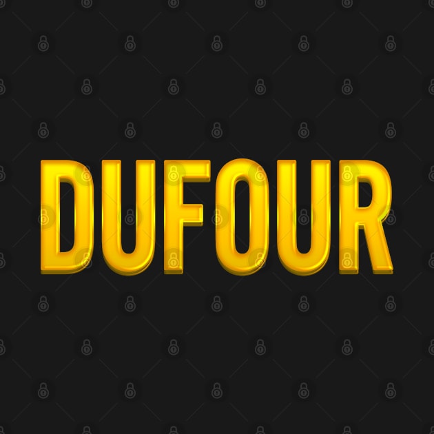 Dufour Family Name by xesed