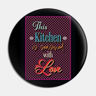 This Kitchen is seasoned with Love Pin