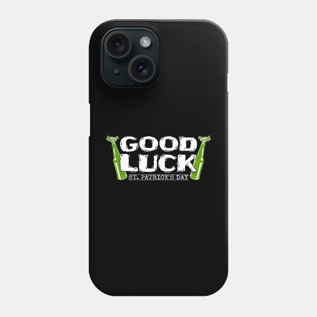 Good Luck Tees for the Feast of Saint Patrick-Lá Fhéile Pádraig Phone Case by GoodyBroCrafts