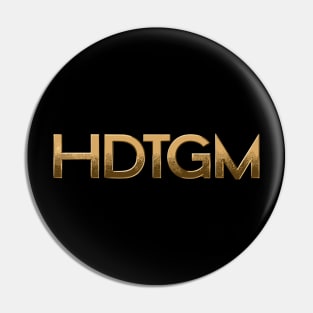 HDTGM Pin