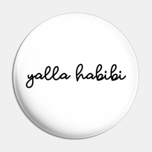 yalla habibi - black Pin