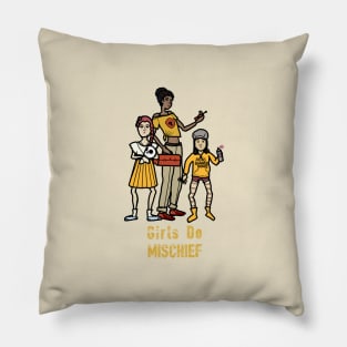 "Girls Do Mischief" Pillow