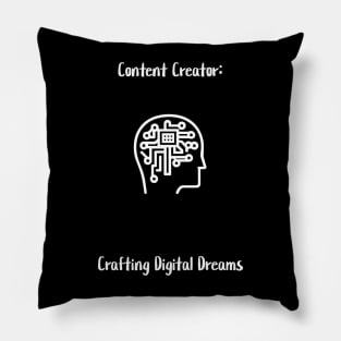 Content Creator: Crafting Digital Dreams. Pillow