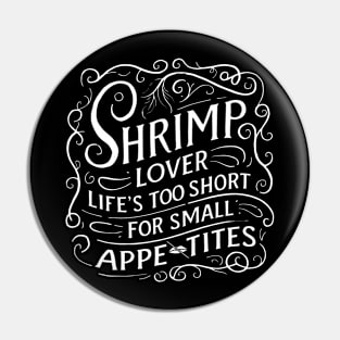 Shrimp Lover Pin