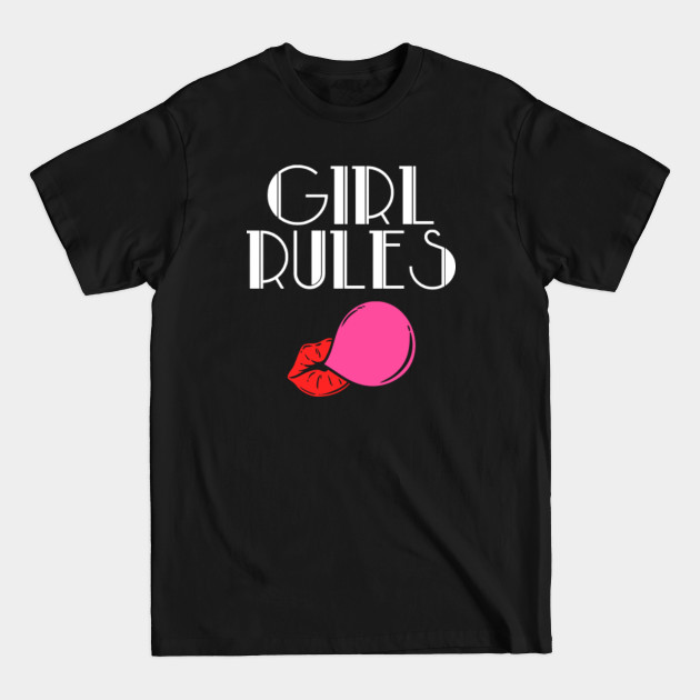 Discover Girl Rules -- Feminist Hoodie for HER - Girl Rules - T-Shirt