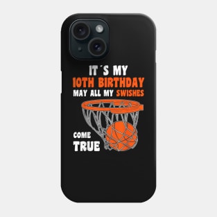 10 Year Old Happy 10th Birthday Basketball 10th Birthday Phone Case