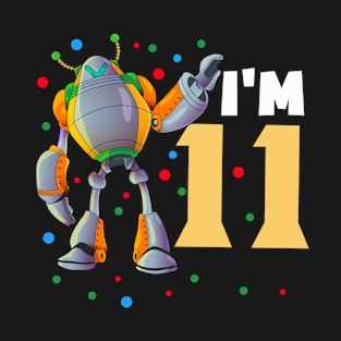 I'm eleven for robot boys for birthday T-Shirt