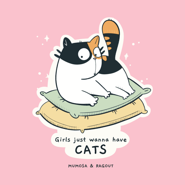 Girls just wanna have CATS by Mumosa & Ragout