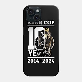 Bear Cop | 10 Years Phone Case