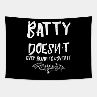 Batty Doesn't Even Begin to Cover It - Goth Fashion - bat, nervous, anxiety, halloween, crazy, batty Tapestry