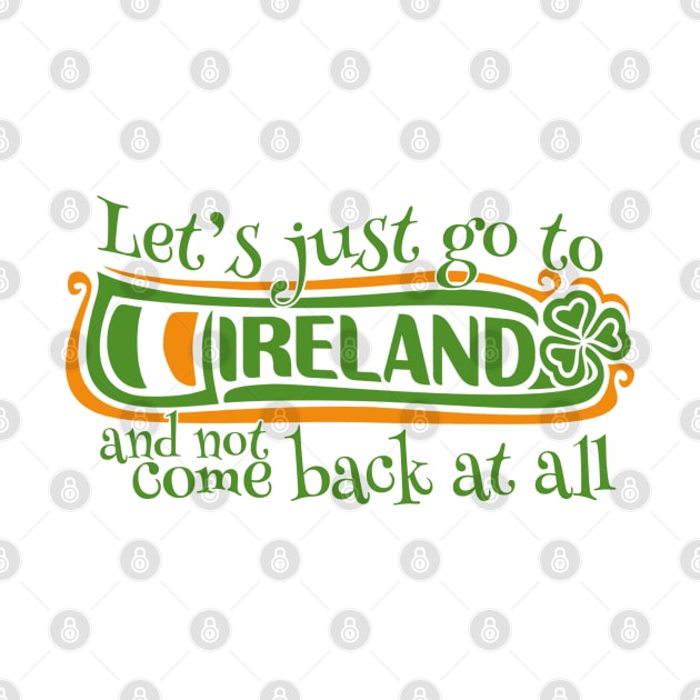 Irish - Go To Ireland And Not Comeback At All by dreadtwank