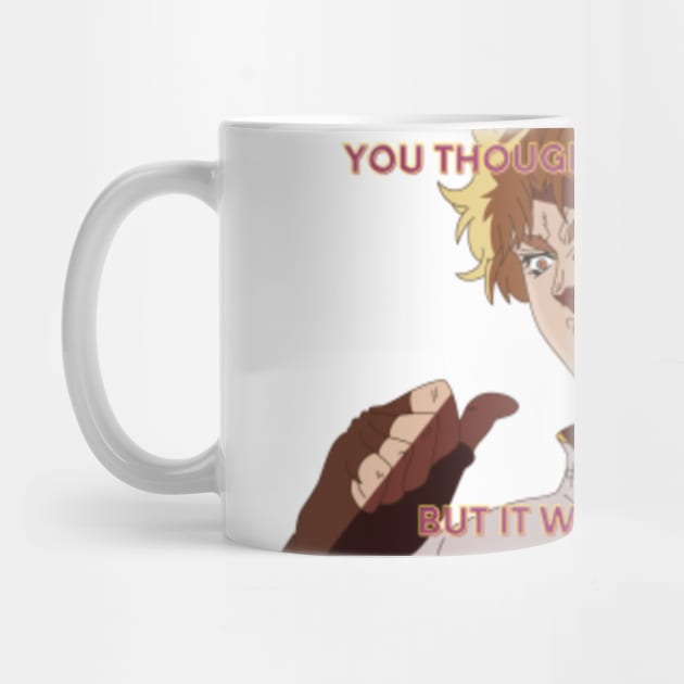 Dio Brando - Kono Dio Da! - It was me Dio! - Dio Brando - Mug