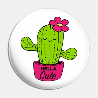 Hella Cute Cactus Pin