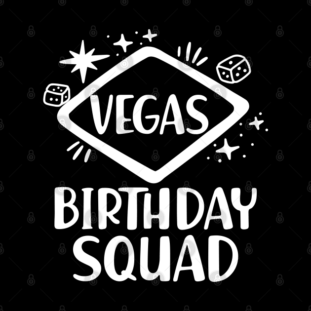 Vegas Birthday Squad w by KC Happy Shop