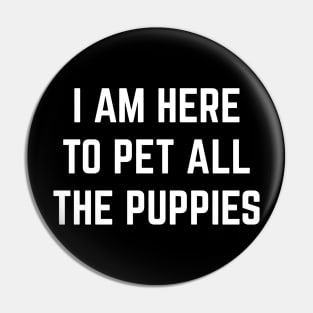 I'm here to pet all the puppies Pin