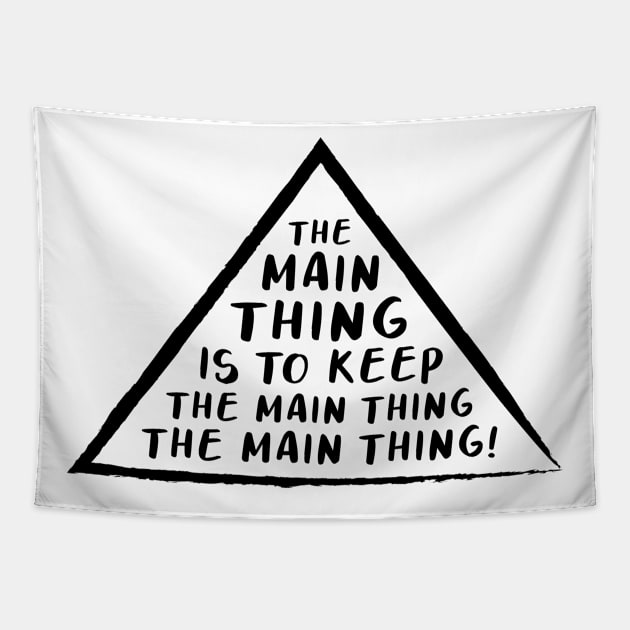 THE MAIN THING... (Black) Tapestry by C3D3sign