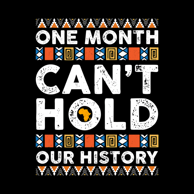 Black History Month One Month Can't Hold Our History by Harle