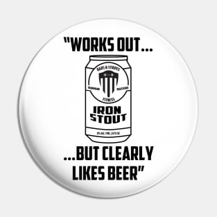 BSF - Works Out But Clearly Likes Beer Pin