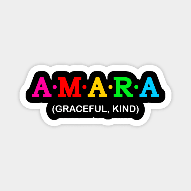 Amara - graceful, kind. Magnet by Koolstudio