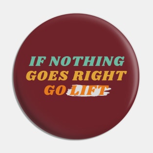 If nothing goes right go lift Pin