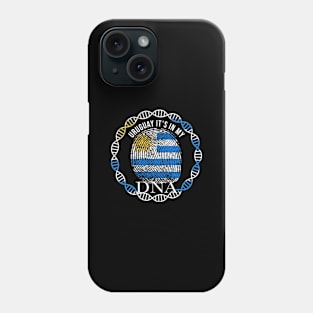 Uruguay Its In My DNA - Gift for Uraguyan From Uruguay Phone Case