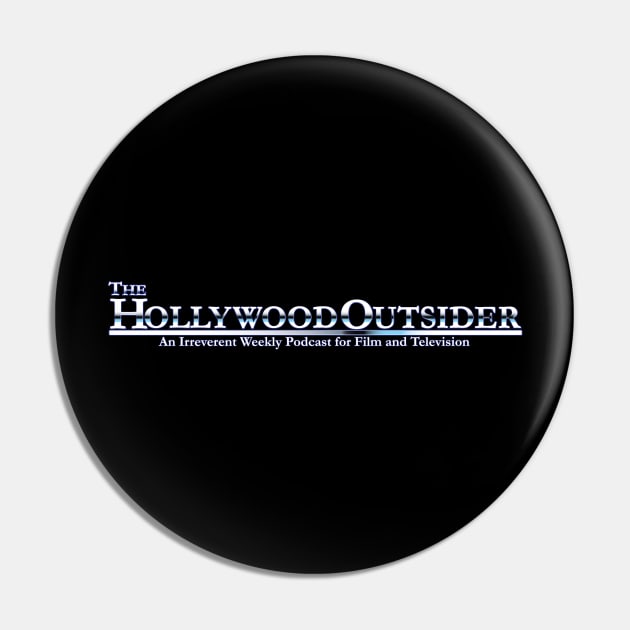 The Hollywood Outsider Pin by TheHollywoodOutsider