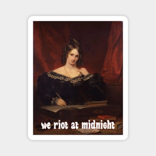 Join the Mary Shelley Army: We Riot at Midnight! Magnet