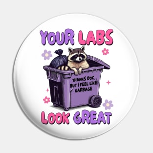 Chronic POTS EDS Invisible Illness Your Labs Look Great Pin