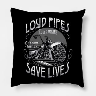 Motorcycle Loud Pipes Save Lives Pillow