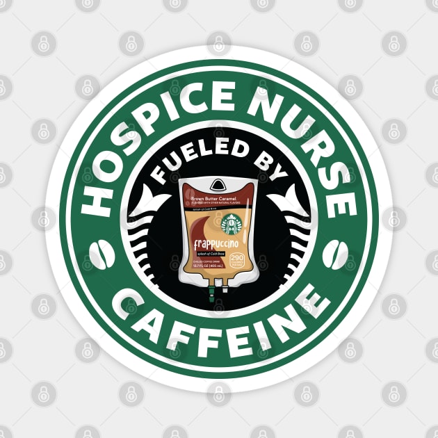 Hospice Nurse Fueled By Caffeine Magnet by spacedowl