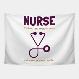 Nurse - career and passion combined Tapestry