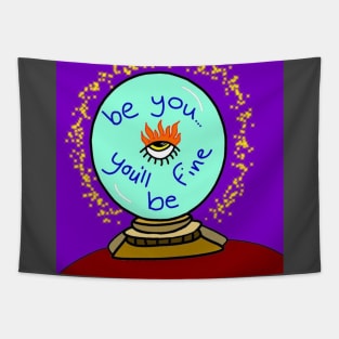 Be You... You'll be Fine Tapestry