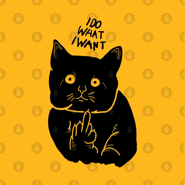 I do what i want funny cat by Aldebaran