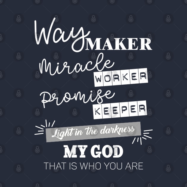 Way maker miracle worker promise keeper by smallcatvn