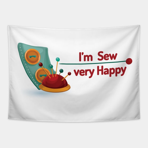 Funny Sewing gift T-Shirt - I'm Sew Very Happy - Hobby Gift for Her Tapestry by DunieVu95
