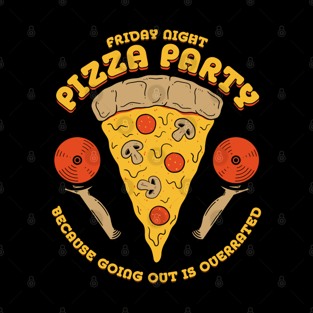 Friday Night Pizza Party by FourteenEight