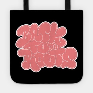 Back to the roots of Hip Hop - Hip Hop, Bubble Style Graffiti Tote