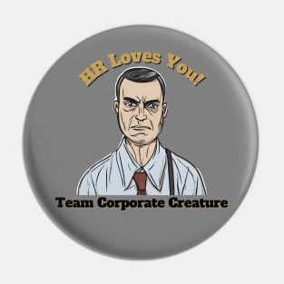 HR Loves You - male Pin