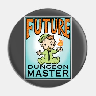 Future dungeon master Pin