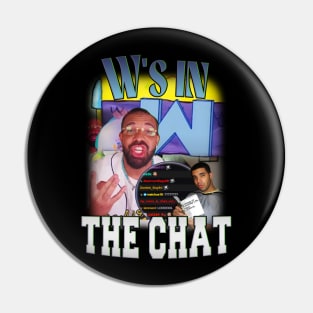 Drake W's In the Chat Stream Pin