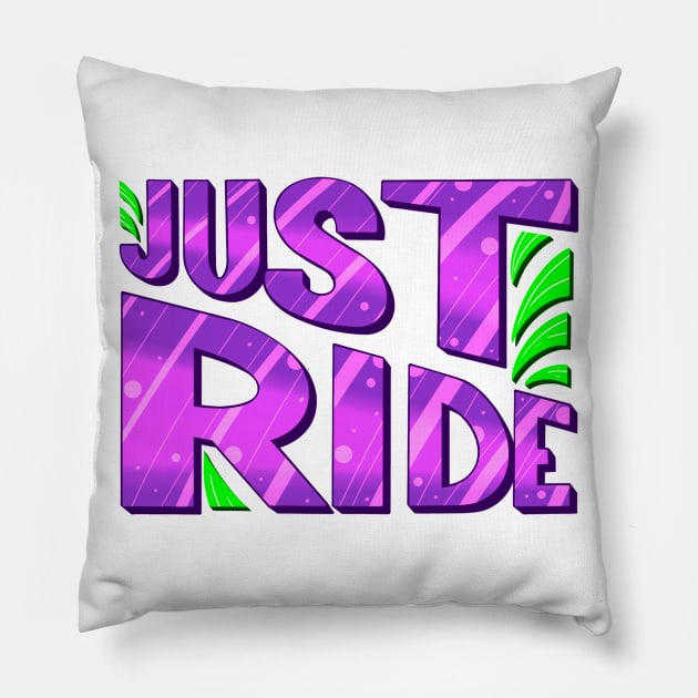 Just Ride! Pillow by Vi Davy