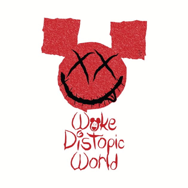 Welcome to Woke Distopic World by pelagio