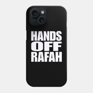 Hands Off Rafah - White - Front Phone Case