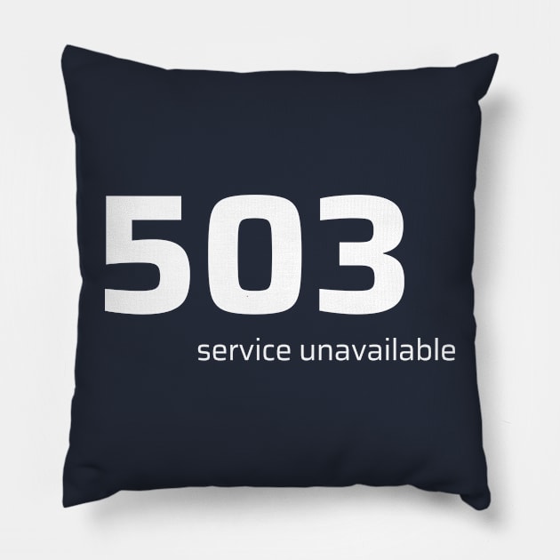 503 Service Unavailable Pillow by CyberChobi