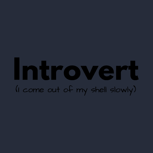 Introvert (I come out of my shell slowly) by AustaArt